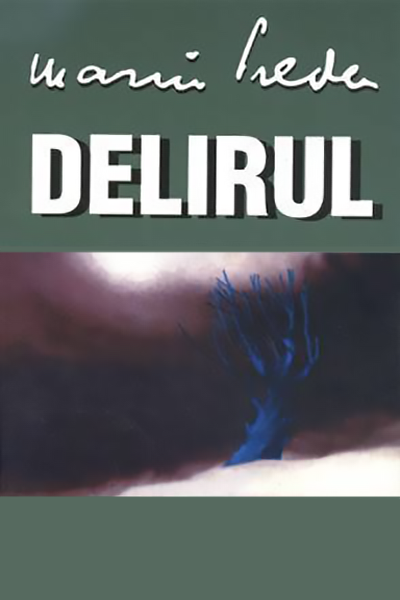 Delirul de Marin Preda