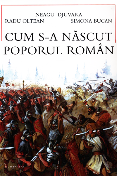 Cum s-a născut poporul român de Neagu Djuvara
