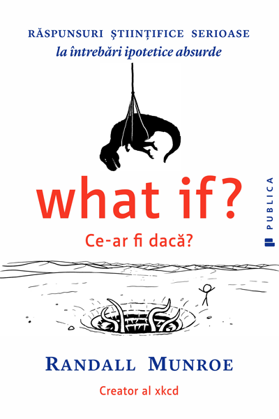 Ce-ar fi dacă? #1 de Randall Munroe