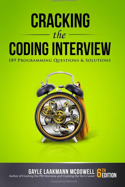 Cracking the Coding Interview: 189 Programming Questions and Solutions de Gayle Laakmann McDowell