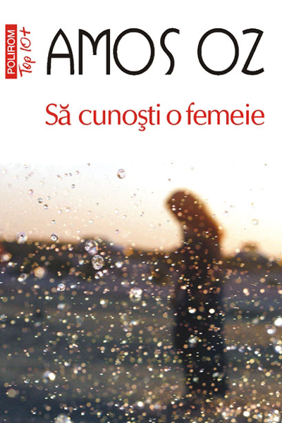 Să cunoști o femeie de Amos Oz