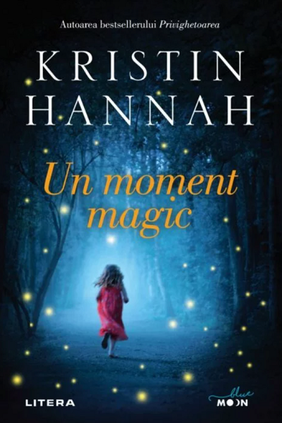 Un moment magic de Kristin Hannah