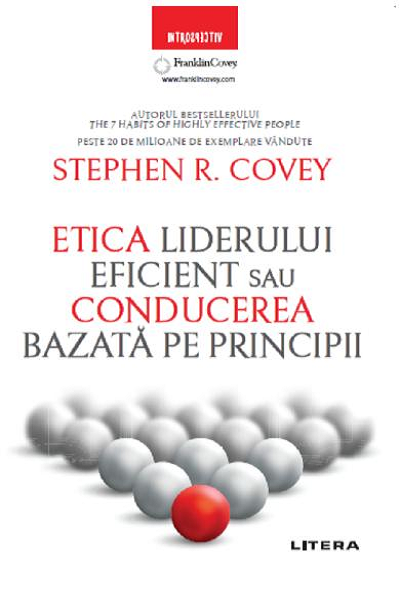 Etica liderului eficient sau conducerea bazată pe principii de Stephen R. Covey