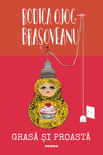 Grasă și proastă de Rodica Ojog-Brașoveanu
