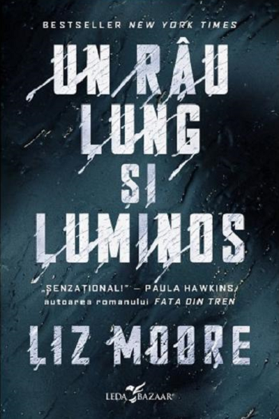 Un râu lung și luminos de Liz Moore