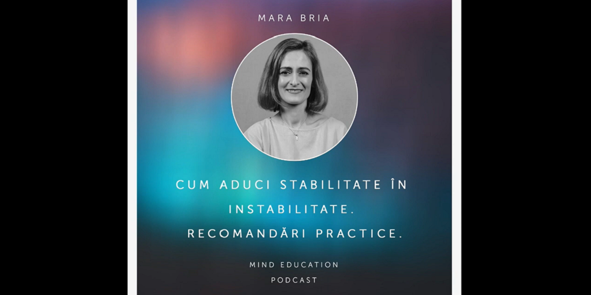 Cum aduci stabilitate în instabilitate. 15 recomandări practice de Mind Education