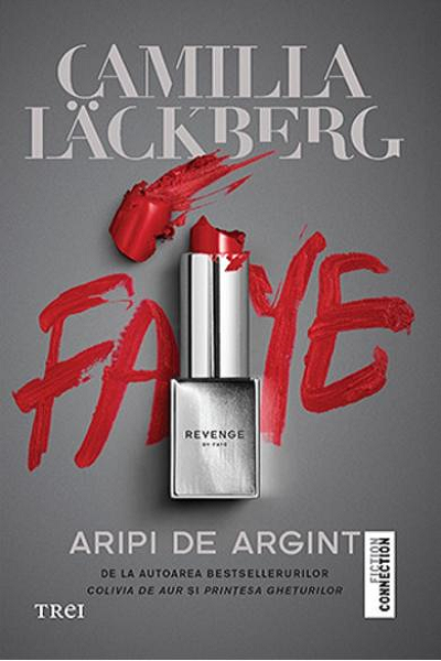 Aripi de argint (Răzbunarea lui Faye #2) de Camilla Lackberg