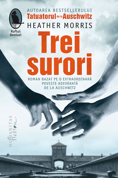 Trei surori (Tatuatorul de la Auschwitz #3) de Heather Morris