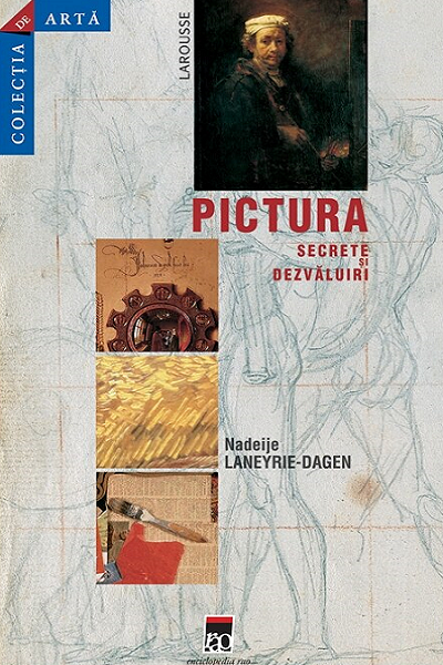 Pictură (secrete și dezvăluiri) de Nadeije Laneyrie-Dagen