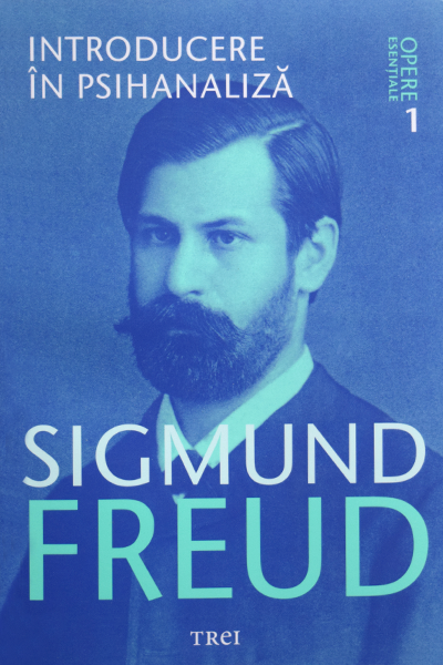 Introducere în psihanaliză (Opere esențiale #1) de Sigmund Freud