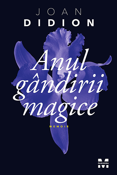 Anul gândirii magice de Joan Didion