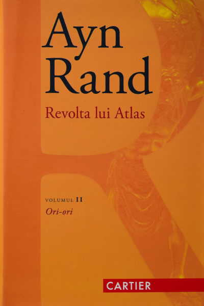 Ori-ori (Revolta lui Atlas #2) de Ayn Rand