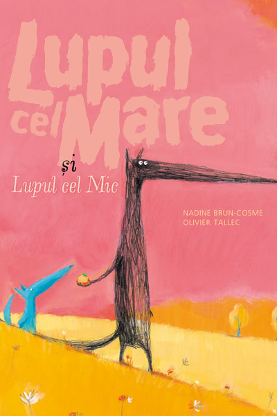Lupul cel Mare și Lupul cel Mic de Nadine Brun Cosme