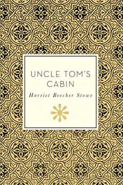 Uncle Tom’s Cabin de Harriet Beecher Stowe