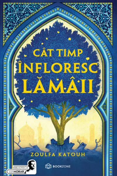 Cât timp înfloresc lămâii de Zoulfa Katouh
