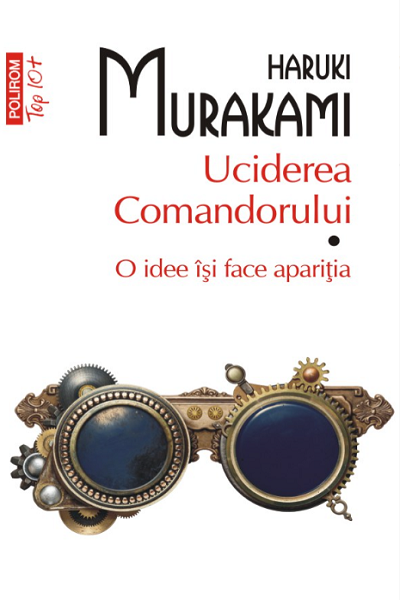 O idee își face apariția (Uciderea Comandorului #1) de Haruki Murakami