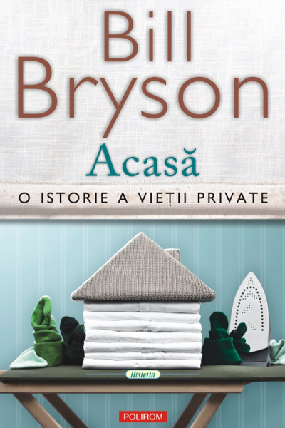 Acasă. O istorie a vieții private de Bill Bryson