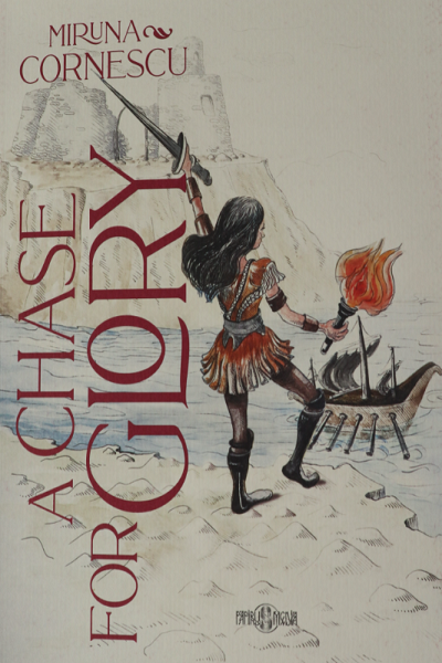 A Chase for Glory de Miruna Cornescu