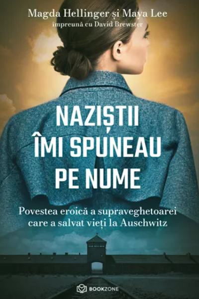 Naziștii îmi spuneau pe nume de Magda Hellinger