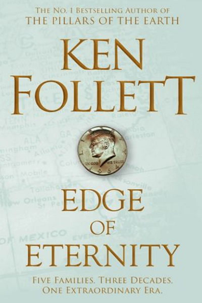 Edge of Eternity (The Century Trilogy #3) de Ken Follett
