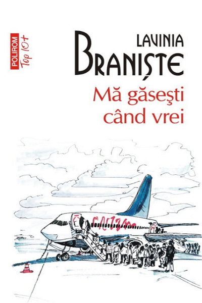Mă găsești când vrei de Lavinia Braniște