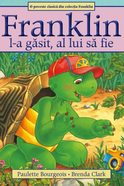 Franklin l-a găsit, al lui să fie de Paulette Bourgeois