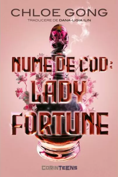 Nume de cod: Lady Fortune de Chloe Gong