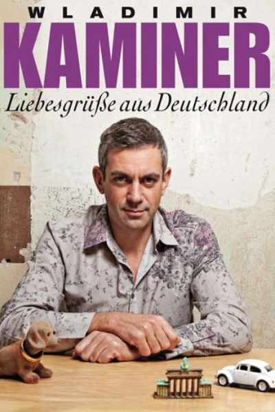 Liebesgrüße aus Deutschland de Wladimir Kaminer