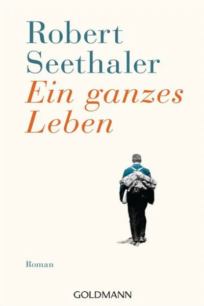 Ein ganzes Leben de Robert Seethaler