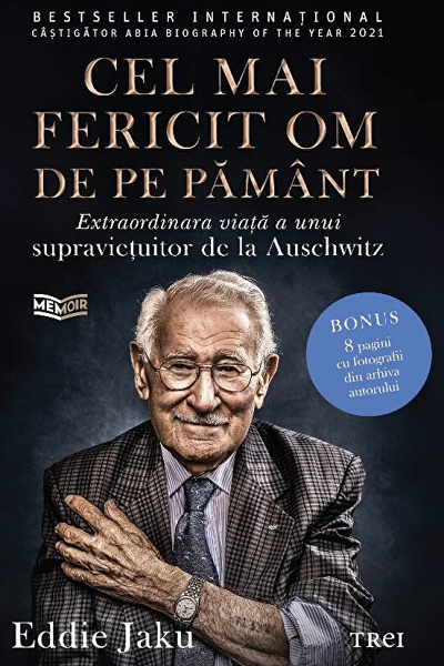 Cel mai fericit om de pe pământ de Eddie Jaku