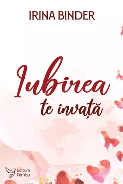 Iubirea te învață de Irina Binder