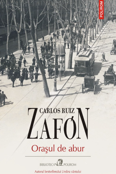 Orașul de abur (povestiri) de Carlos Ruiz Zafon