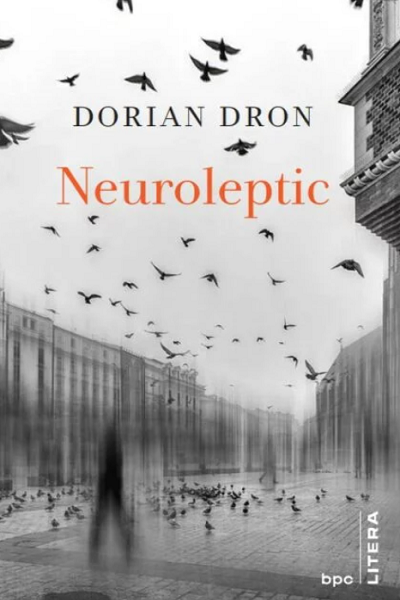 Neuroleptic de Dorian Dron