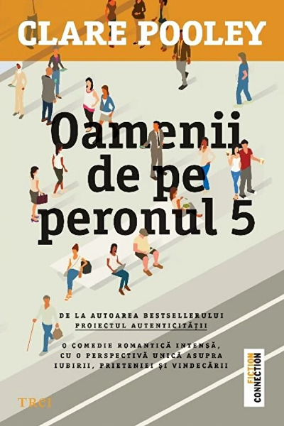 Oamenii de pe peronul 5 de Clare Pooley
