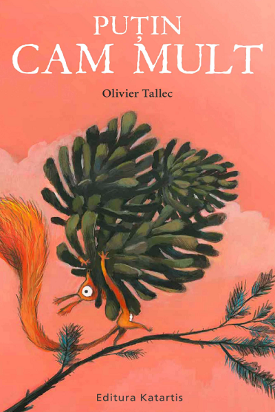 Puțin cam mult de Olivier Tallec