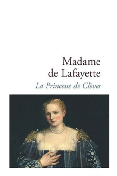 La Princesse de Clèves de Marie-Madeleine Pioche de La Vergne
