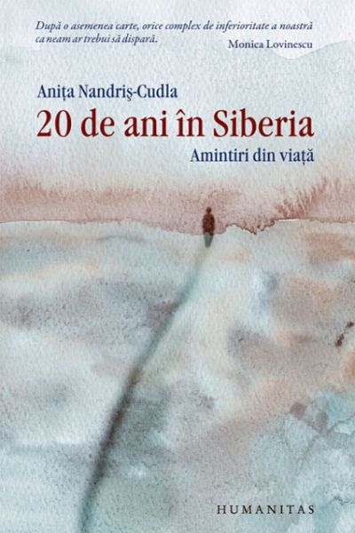20 de ani în Siberia de Anița Nandriș-Cudla
