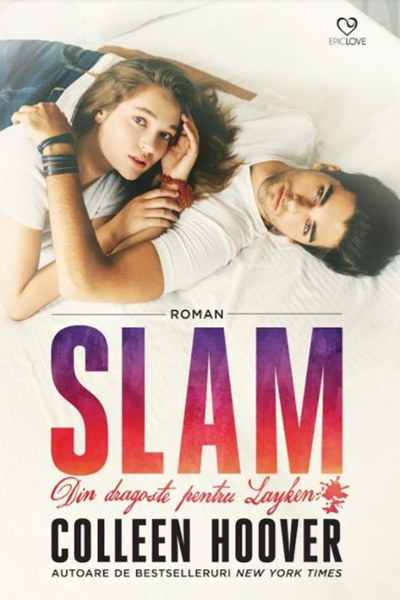 Slam. Din dragoste pentru Layken de Colleen Hoover