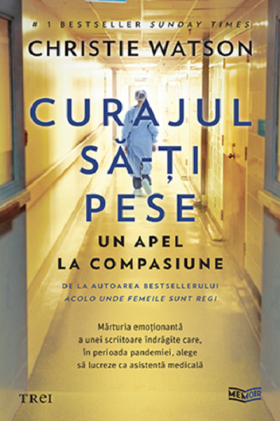Curajul să-ți pese de Christie Watson