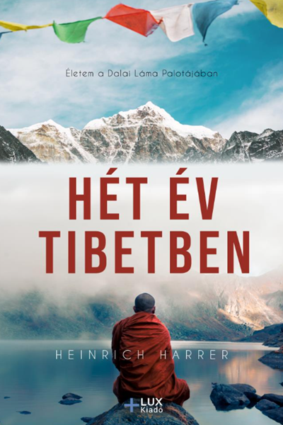 Hét év Tibetben de Heinrich Harrer