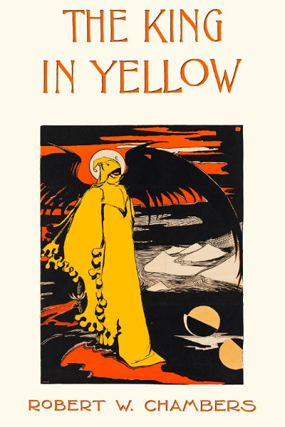 The King in Yellow de Robert W. Chambers