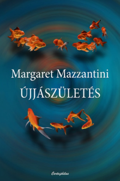 Újjászületés de Margaret Mazzantini