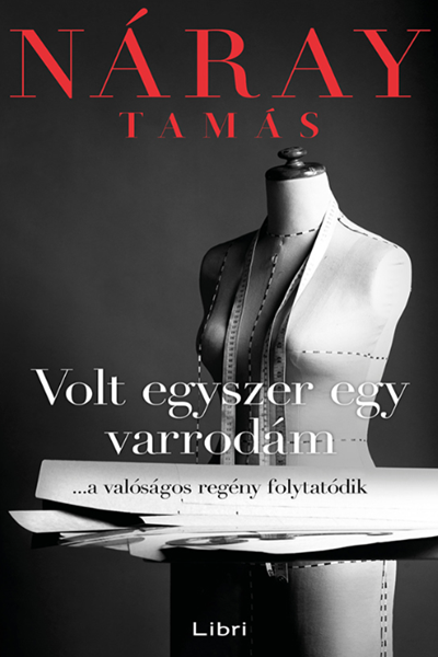 Volt egyszer egy varrodám (Dárnay Dávid #2) de Náray Tamás