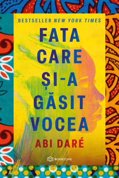Fata care și-a găsit vocea (Fata care și-a găsit vocea #1) de Abi Daré