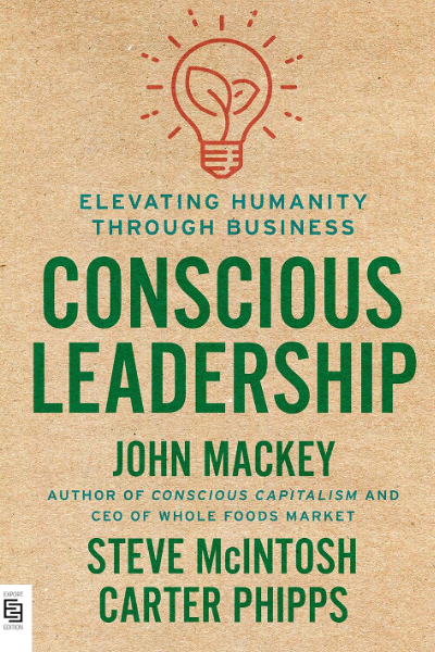 Conscious Leadership de John Mackey