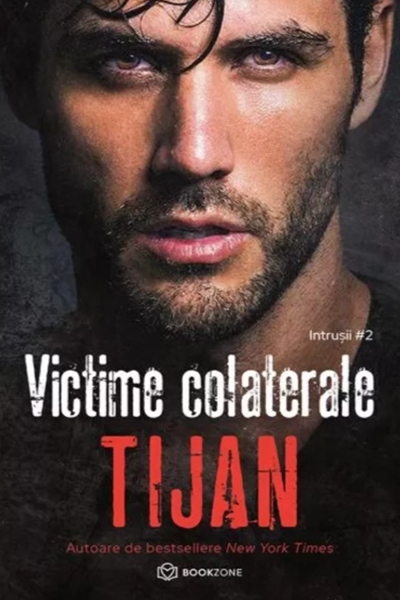 Victime colaterale (Intrușii #2) de Tijan