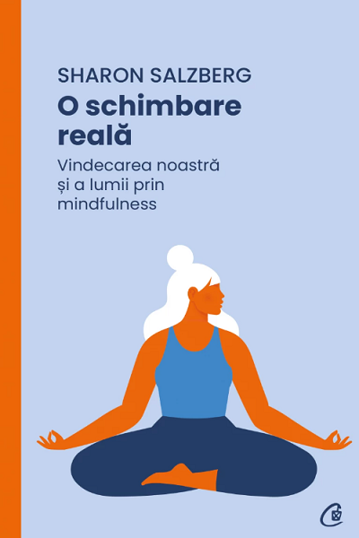O schimbare reală de Sharon Salzberg