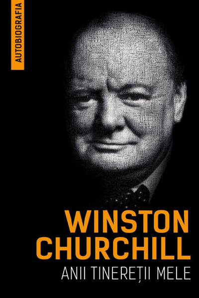Anii tinereții mele de Winston Churchill