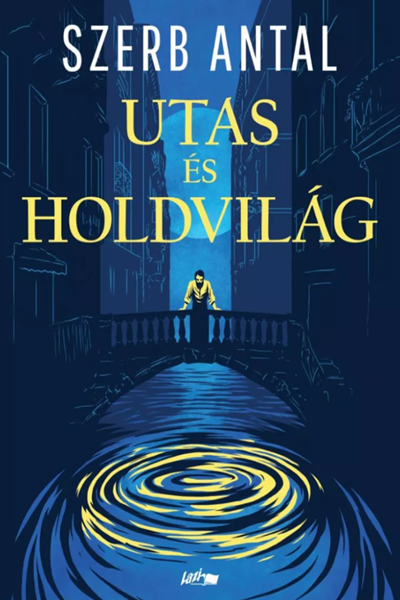Utas és holdvilág de Szerb Antal