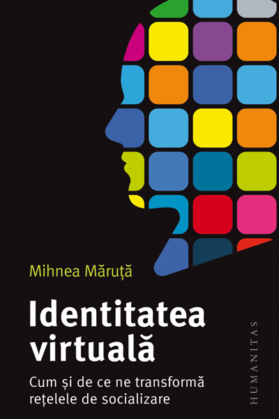 Identitatea virtuală de Mihnea Măruță